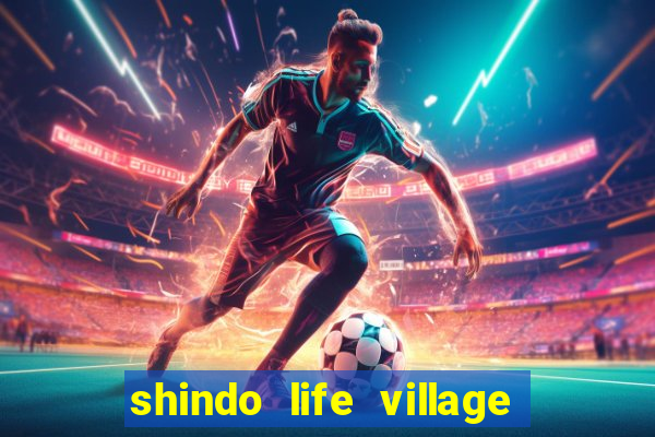 shindo life village blaze private server codes